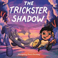 Cover Image for The Trickster Shadow -- Mangeshig Pawis-Steckley, Hardcover