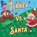 Cover Image for Turkey vs. Santa -- Todd Tarpley, Hardcover