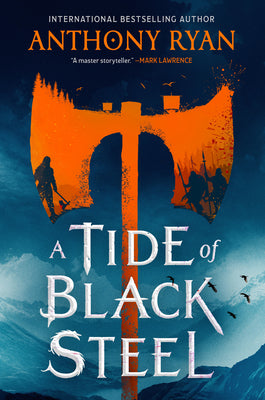 Cover Image for A Tide of Black Steel -- Anthony Ryan, Paperback