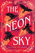 Cover Image for The Neon Sky -- Alyssa Villaire, Hardcover