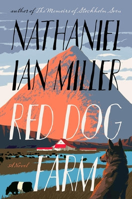 Cover Image for Red Dog Farm -- Nathaniel Ian Miller, Hardcover