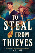 Cover Image for To Steal from Thieves -- M. K. Lobb, Paperback