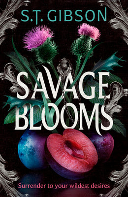 Cover Image for Savage Blooms -- S. T. Gibson, Hardcover