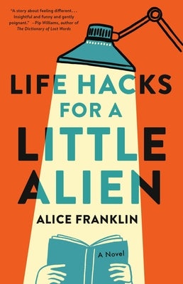 Cover Image for Life Hacks for a Little Alien -- Alice Franklin, Hardcover