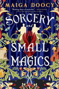 Cover Image for Sorcery and Small Magics -- Maiga Doocy, Paperback