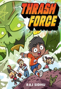 Cover Image for Thrash Force -- Raj Sidhu, Hardcover