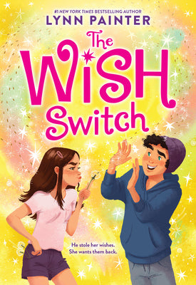 Cover Image for The Wish Switch -- Lynn Painter, Paperback