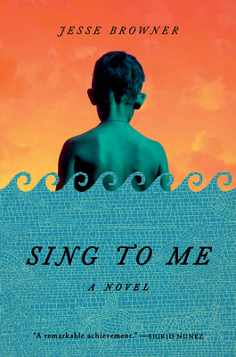 Cover Image for Sing to Me -- Jesse Browner, Hardcover