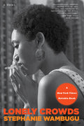 Cover Image for Lonely Crowds -- Stephanie Wambugu, Paperback
