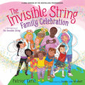 Cover Image for The Invisible String Family Celebration: A Reimagining of the Invisible String -- Patrice Karst, Hardcover