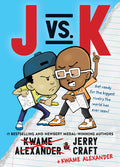 Cover Image for J vs. K -- Kwame Alexander, Hardcover