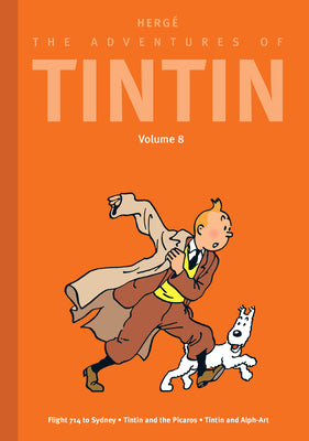 Cover Image for The Adventures of Tintin: Volume 8: Flight 714 to Sydney / Tintin and the Picaros / Tintin and Alph-Art -- Hergé, Hardcover