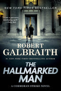 Cover Image for The Hallmarked Man: A Cormoran Strike Novel -- Robert Galbraith, Paperback