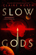 Cover Image for Slow Gods -- Claire North, Paperback