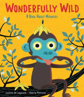 Cover Image for Wonderfully Wild: A Book about Manners -- Justine de Lagausie, Hardcover