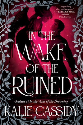 Cover Image for In the Wake of the Ruined -- Kalie Cassidy, Paperback