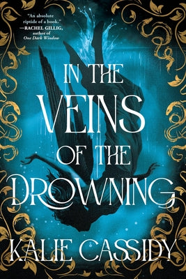 Cover Image for In the Veins of the Drowning -- Kalie Cassidy, Paperback