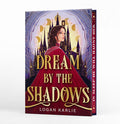 Cover Image for Dream by the Shadows (Deluxe Limited Edition) -- Logan Karlie, Hardcover
