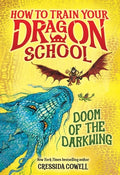 Cover Image for How to Train Your Dragon School: Doom of the Darkwing -- Cressida Cowell, Paperback
