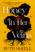 Cover Image for Honey in Her Veins -- Ruth McKell, Paperback