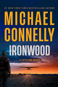 Cover Image for Ironwood: A Catalina Novel -- Michael Connelly, Hardcover