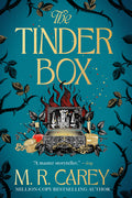 Cover Image for The Tinder Box -- M. R. Carey, Paperback