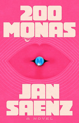 Cover Image for 200 Monas -- Jan Saenz, Hardcover