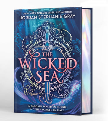 Cover Image for The Wicked Sea (Deluxe Limited Edition): Volume 1 -- Jordan Stephanie Gray, Hardcover