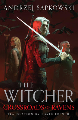 Cover Image for Crossroads of Ravens -- Andrzej Sapkowski, Hardcover