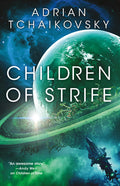 Cover Image for Children of Strife -- Adrian Tchaikovsky, Hardcover