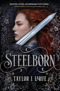 Cover Image for Steelborn (Standard Edition) -- Taylor J. Larue, Hardcover