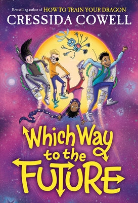 Cover Image for Which Way to the Future -- Cressida Cowell, Paperback