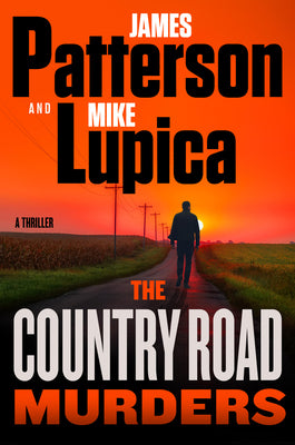 Cover Image for The Country Road Murders: A Thriller -- James Patterson, Paperback