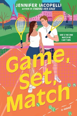 Cover Image for Game, Set, Match (Standard Edition) -- Jennifer Iacopelli, Paperback