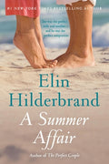 Cover Image for A Summer Affair -- Elin Hilderbrand, Paperback