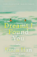 Cover Image for Dreamt I Found You -- Jimin Han, Paperback