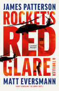 Cover Image for Rocket's Red Glare: A Thriller -- James Patterson, Paperback