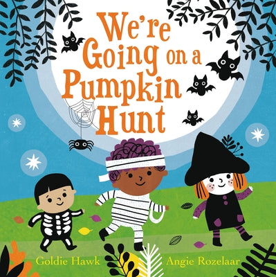 Cover Image for We're Going on a Pumpkin Hunt -- Goldie Hawk, Hardcover