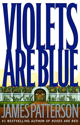 Cover Image for Violets Are Blue -- James Patterson, Hardcover