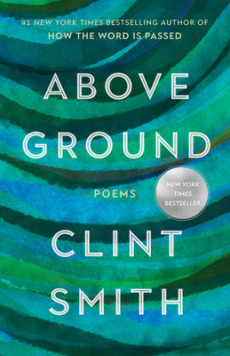 Cover Image for Above Ground -- Clint Smith, Paperback