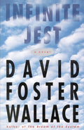 Cover Image for Infinite Jest -- David Foster Wallace, Hardcover