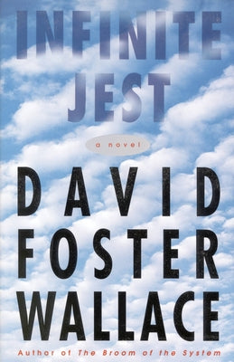 Cover Image for Infinite Jest -- David Foster Wallace, Hardcover