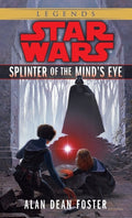 Cover Image for Splinter of the Mind's Eye: Star Wars Legends -- Alan Dean Foster, Mass Market Paperback