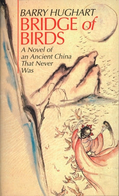 Cover Image for Bridge of Birds -- Barry Hughart, Mass Market Paperback