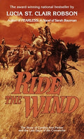 Cover Image for Ride the Wind -- Lucia St Clair Robson, Mass Market Paperback
