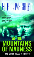 Cover Image for At the Mountains of Madness: And Other Tales of Terror -- H. P. Lovecraft, Mass Market Paperback