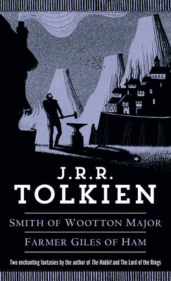 Cover Image for Smith of Wootton Major & Farmer Giles of Ham -- J. R. R. Tolkien, Mass Market Paperback