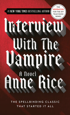 Cover Image for Interview with the Vampire -- Anne Rice, Mass Market Paperback