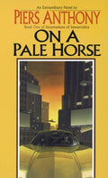 Cover Image for On a Pale Horse -- Piers Anthony, Mass Market Paperback