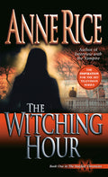 Cover Image for The Witching Hour -- Anne Rice, Mass Market Paperback